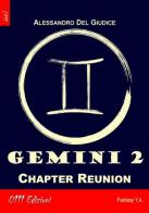 Gemini vol.2 di Alessandro Del Giudice edito da 0111edizioni