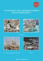 Evoluzione nella sperimentazione per le costruzioni. Seminario internazionale CIAS (Dubai 16-23 marzo 2019) edito da CIAS