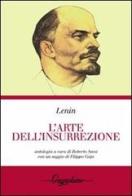 L' arte dell'insurrezione di Lenin edito da Gwynplaine