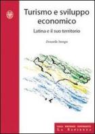 Turismo e sviluppo economico. Latina e il suo territorio di Donatella Strangio edito da Università La Sapienza