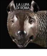 La lupa di Roma di Claudio Parisi Presicce edito da Ricci Editore