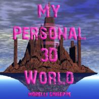 My Personal 3D World. Il mio mondo fantastico di Giuseppe Morelli edito da Youcanprint