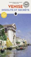 Venezia insolita e segreta. Ediz. francese di Thomas Jonglez, Paola Zoffoli, Irene Galifi edito da Jonglez