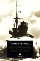 Le battaglie navali del Mediterraneo nella seconda guerra mondiale di Arrigo Petacco edito da Mondadori