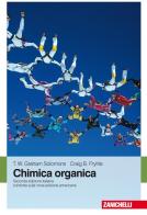 Chimica organica. Con Contenuto digitale (fornito elettronicamente) di T. W. Solomons Graham, Craig B. Fryhle edito da Zanichelli