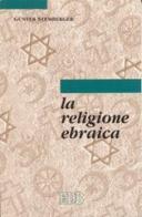 La religione ebraica di Günter Stemberger edito da EDB