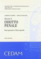 Manuale di diritto penale. Parte generale e parte speciale di Alberto Cadoppi, Paolo Veneziani edito da CEDAM