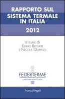 Rapporto sul sistema termale in Italia 2012 edito da Franco Angeli