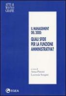 Il management del 2000: quali sfide per la funzione amministrativa? edito da EGEA