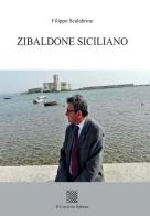Zibaldone siciliano di Filippo Scalabrino edito da Il Convivio