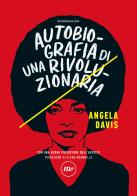 Autobiografia di una rivoluzionaria di Angela Davis edito da Minimum Fax
