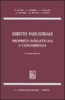 Diritto industriale. Proprietà intellettuale e concorrenza edito da Giappichelli
