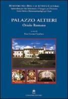 Palazzo Altieri. Oriolo Romano. Restauro e la valorizzazione dell'area museale di Palazzo Altieri di Rosa Gemma Cipollone edito da Gangemi Editore