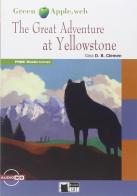 The great adventure at Yellowstone. Con File audio scaricabile on line di Gina Della Bosca edito da Black Cat-Cideb