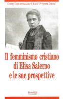 Il femminismo cristiano di Elisa Salerno e le sue prospettive edito da Gabrielli Editori