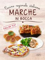 Marche in bocca. Ediz. italiana e inglese edito da Idea Libri