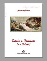 Ditelo a Tommaso (o a Salomè) di Francesco Guidace edito da FPE-Franco Pancallo Editore