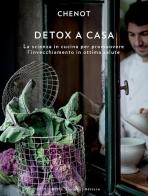 Detox a casa. La scienza in cucina per promuovere l'invecchiamento in ottima salute edito da Guido Tommasi Editore-Datanova