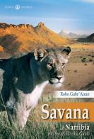 Savana. La Namibia raccontata da una guida di Robo Gabr'Aoun, Roberto Salvai edito da Effatà
