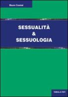 Sessualità e sessuologia di Mauro Cosmai edito da Tabula Fati