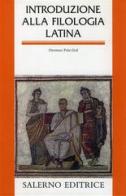 Introduzione alla filologia latina edito da Salerno Editrice
