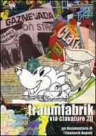 Traumfabrik. Via Clavature 20. Con DVD di Emanuele Angiuli edito da Imago Orbis