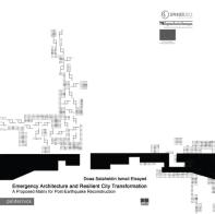 Emergency architecture and resilient city transformation di Doaa Salaheldin Ismail Elsayed edito da Maggioli Editore