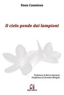 Il cielo pende dai lampioni di Enzo Cannizzo edito da Algra