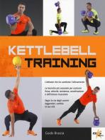 Kettlebell training di Guido Bruscia edito da Elika