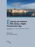 Exploring the archived web during a highly transformation. Proceedings of the 5th international RESAW conference (Marseille, June 2023) edito da Firenze University Press