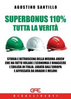 Superbonus 100% tutta la verità di Agostino Santillo edito da GFE