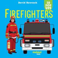 Firefighters. Amazing pop-ups. Ediz. a colori di David Hawcock edito da Nuinui