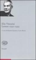 Lettere (1952-1955) di Elio Vittorini edito da Einaudi