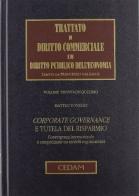 Trattato di diritto commerciale e di diritto pubblico dell'economia. Corporate governance e tutela del risparmio vol.35 edito da CEDAM