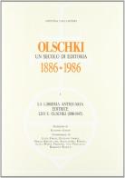 Olschki. Un secolo di editoria 1886-1986 edito da Olschki