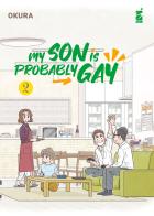 My son is probably gay vol.2 di Okura edito da Star Comics