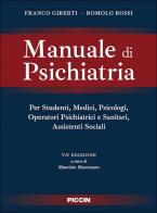 Manuale di psichiatria di Franco Giberti, Romolo Rossi edito da Piccin-Nuova Libraria