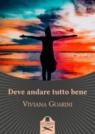 Deve andare tutto bene di Viviana Guarini edito da Les Flâneurs Edizioni