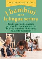I bambini verso la lingua scritta di Chiara Cirio, Susanna Del Carlo edito da Youcanprint
