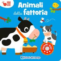 Animali della fattoria. Mini sound book. Ediz. a colori edito da Edizioni del Borgo