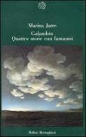 Galambra. Quattro storie con fantasmi di Marina Jarre edito da Bollati Boringhieri