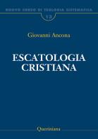 Nuovo corso di teologia sistematica vol.13 di Giovanni Ancona edito da Queriniana
