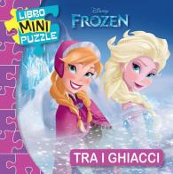Tra i ghiacci. Frozen. Libro mini puzzle. Ediz. a colori edito da Disney Libri