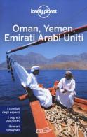 Oman, Yemen, Emirati Arabi Uniti di Jenny Walker, Stuart Butler, Andrea Schulte-Peevers edito da EDT