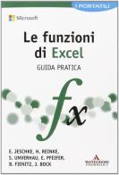Le funzioni di Excel. Guida pratica edito da Mondadori Informatica