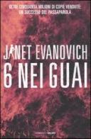 6 nei guai di Janet Evanovich edito da Salani