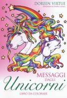 Messaggi dagli unicorni. Libro da colorare di Doreen Virtue edito da My Life