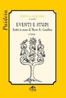 Eventi e studi. Scritti in onore di Hervé A. Cavallera vol.2 edito da Pensa Multimedia