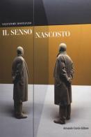 Il senso nascosto di Salvatore Distefano edito da Curcio