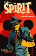 The corpse makers. Will Eisner's The Spirit di Francesco Francavilla edito da Editoriale Cosmo